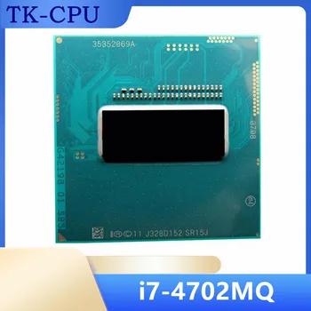 Core i7-4702MQ i7 4702MQ SR15J 2,2 ГГц Четырехъядерный восьмипоточный ноутбук Процессор Процессор 6M 37W Socket G3 / rPGA946B